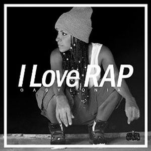 Álbum I Love Rap de Gabylonia