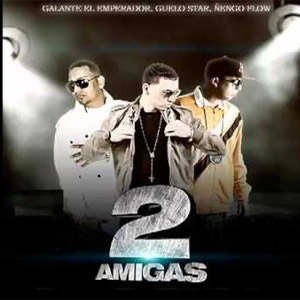 Álbum 2 Amigas de Galante El Emperador