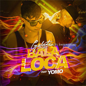 Álbum Bala Loca de Galante El Emperador