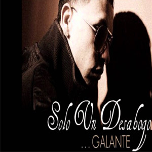 Álbum Sólo Un Desahogo de Galante El Emperador