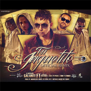Álbum Tu Juguetito (Remix) de Galante El Emperador