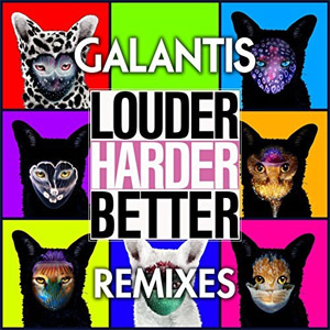 Álbum Louder, Harder, Better (Remixes) de Galantis