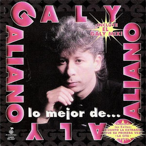 Álbum Lo Mejor De... de Galy Galiano