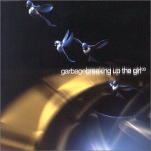 Álbum Breaking Up the Girl 3 de Garbage