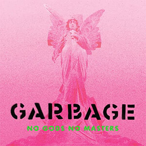 Álbum No Gods No Masters de Garbage