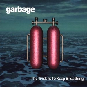 Álbum Trick Is To Keep Breathing de Garbage