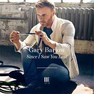 Álbum Since I Saw You Last de Gary Barlow