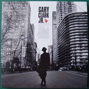 Álbum Ain't Messin 'Round de Gary Clark JR