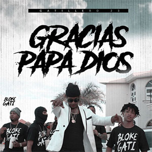 Álbum Gracias Papá Dios de Gatillero 23