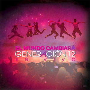 Álbum El Mundo Cambiará de Generación 12