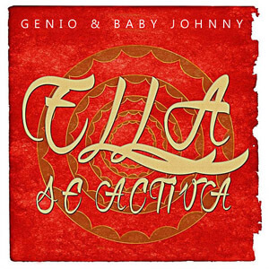 Álbum Ella Se Activa de Genio y Baby Johnny