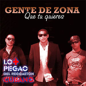 Álbum Que Tú Quieres de Gente de Zona