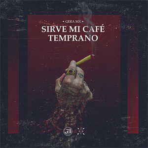 Álbum Sirve Mi Café Temprano de Gera MX