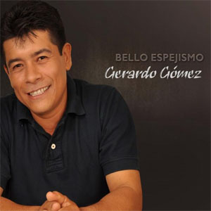 Álbum Bello Espejismo de Gerardo Gómez