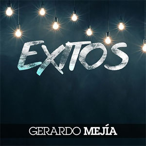 Álbum Éxitos de Gerardo Mejía