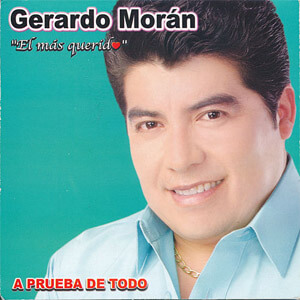 Álbum A Prueba de Todo de Gerardo Morán