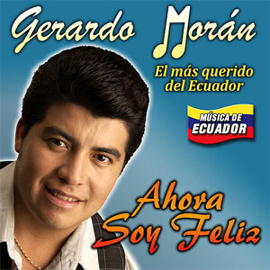 Álbum Ahora Soy Feliz de Gerardo Morán