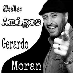 Álbum Solo Amigos de Gerardo Morán