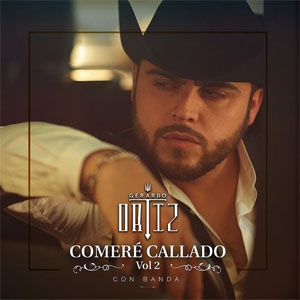 Álbum Comeré Callado, Vol. 2 de Gerardo Ortíz