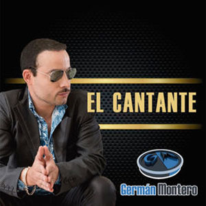 Álbum El Cantante de Germán Montero