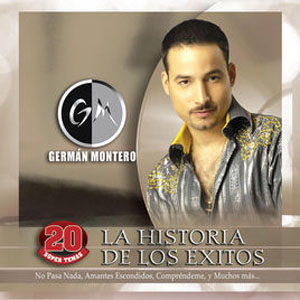 Álbum La Historia De Los Éxitos de Germán Montero