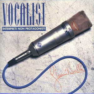 Álbum Vocalist (Interpreti Non Protagonisti) de Gianni Bella