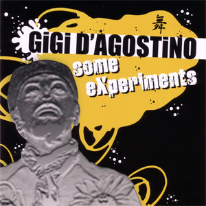 Álbum Some Experiments de Gigi D' Agostino