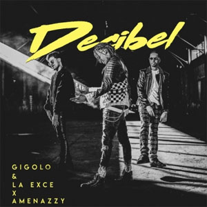 Álbum Decibel de Gigolo y La Exce