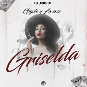 Álbum Griselda de Gigolo y La Exce