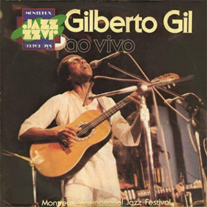 Álbum Ao Vivo em Montreux de Gilberto Gil