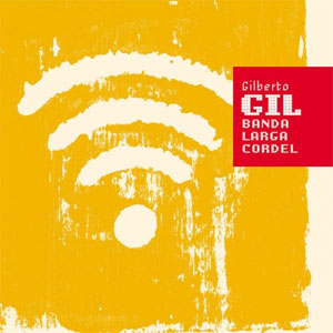 Álbum Banda Larga Cordel de Gilberto Gil