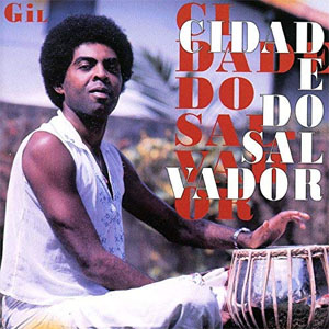 Álbum Cidade do Salvador, Vol. 1 de Gilberto Gil