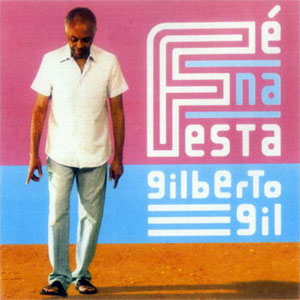 Álbum Fe Na Festa de Gilberto Gil