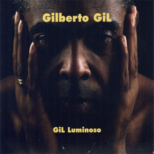 Álbum Gil Luminoso de Gilberto Gil