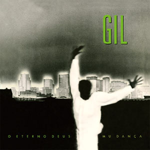 Álbum O Eterno Deus Mu Dança de Gilberto Gil