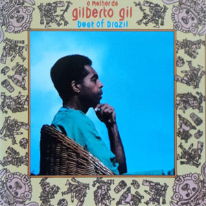 Álbum O Melhor De Gilberto Gil de Gilberto Gil