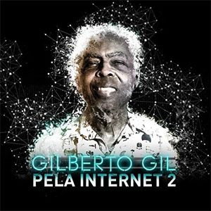 Álbum Pela Internet 2 - EP de Gilberto Gil