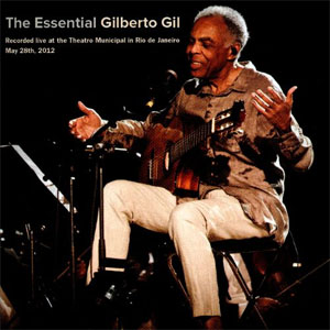 Álbum The Essential Gilberto Gil de Gilberto Gil