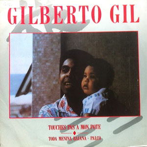 Álbum Touches Pas A Mon Pote de Gilberto Gil