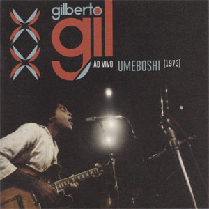 Álbum Umeboshi (Ao Vivo) de Gilberto Gil
