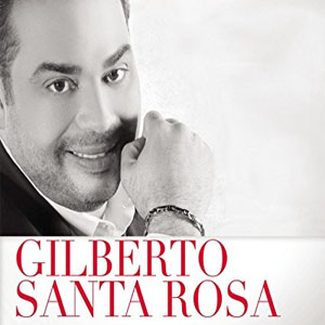 Álbum Gilberto Santa Rosa de Gilberto Santa Rosa
