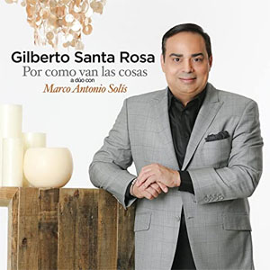 Álbum Por Como Van Las Cosas de Gilberto Santa Rosa