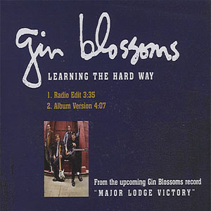 Álbum Learning the Hard Way de Gin Blossoms