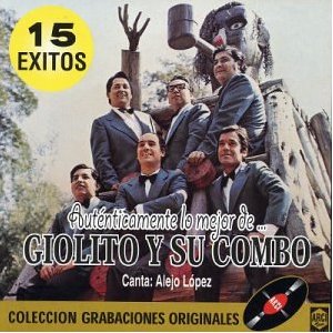 Álbum Auténticamente Lo Mejor de Giolito y Su Combo