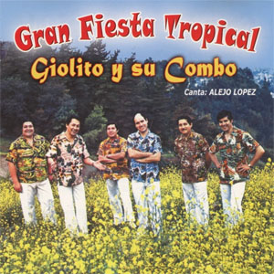 Álbum Gran Fiesta Tropical de Giolito y Su Combo