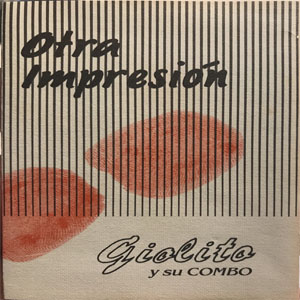 Álbum Otra Impresión de Giolito y Su Combo