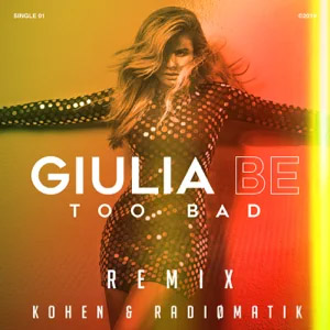 Álbum Too Bad (Remix) de Giulia Be
