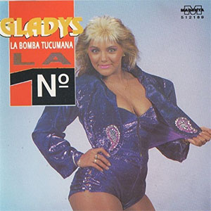 Álbum Gladys La No. 1 de Gladys La Bomba Tucumana