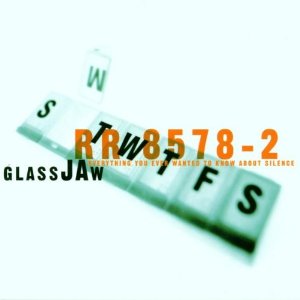 Álbum Everything You Ever Wanted to Know About Silence de Glassjaw