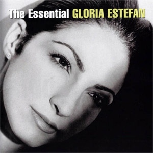 Álbum The Essential Gloria Estefan de Gloria Estefan